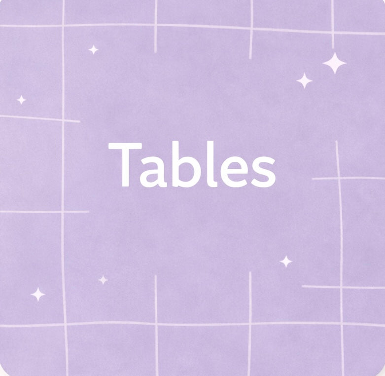 Tables